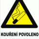 Značení budov, prostorů a vstupů - Označení místností a prostorů: Kouření povoleno / Kouření vážné škodím vám i lidem ve vašem okolí