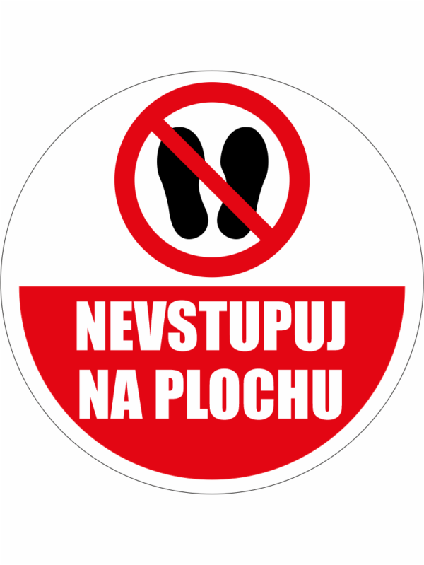 Podlahová značka PVC - NEVSTUPOVAT NA PLOCHU