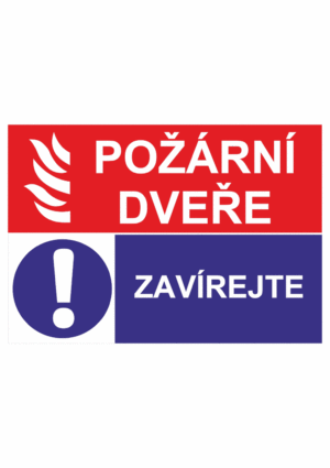 Požární kombinovaná bezpečnostní tabulka symbol s textem: "Požární dveře / Zavírejte"