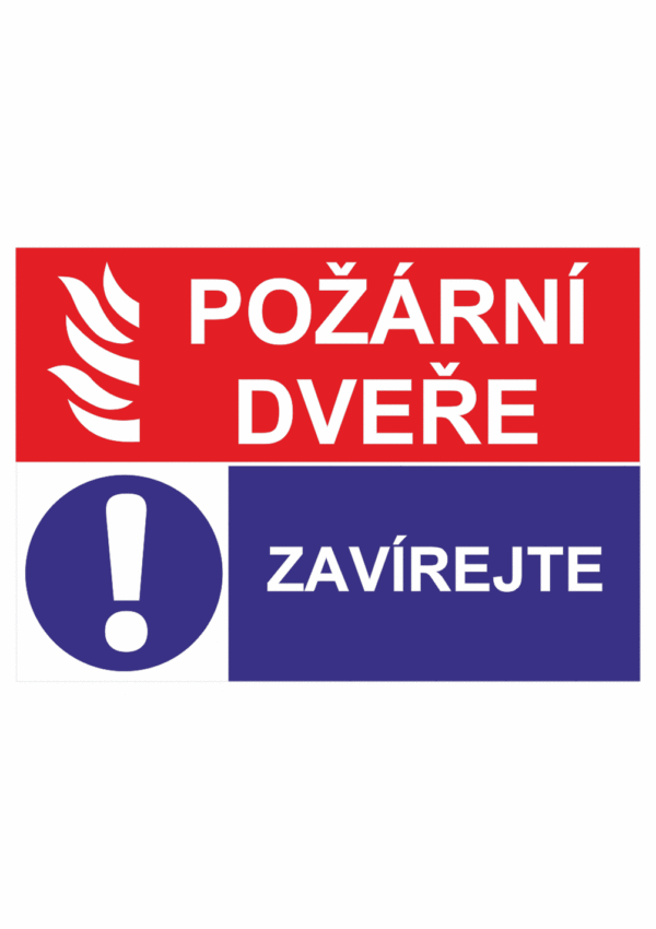 Požární kombinovaná bezpečnostní tabulka symbol s textem: "Požární dveře / Zavírejte"
