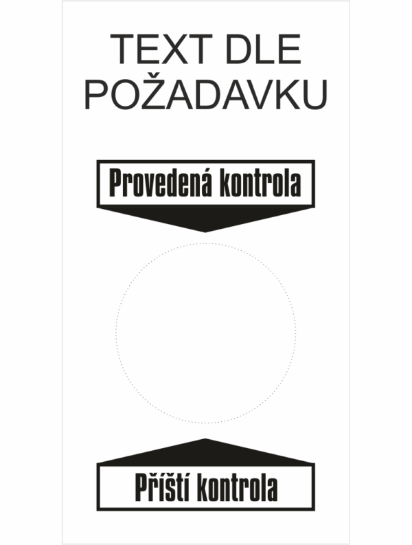 Revizní a kalibrační štítky: Kontrolní štítek - Text dle požadavku