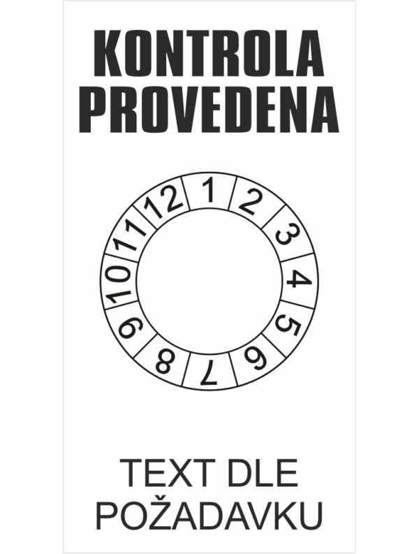 Revizní a kalibrační štítky: Kontrolní štítek - Kontrola provedena / Text dle požadavku