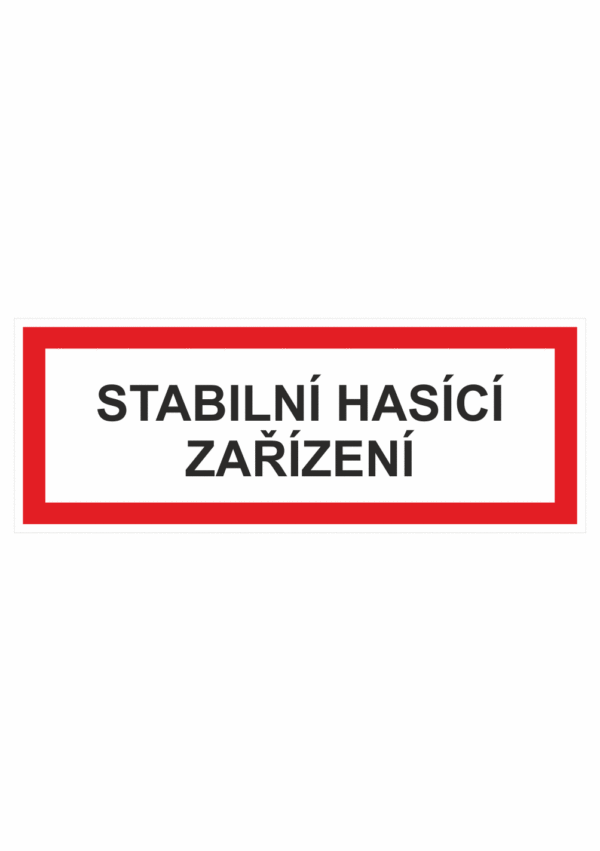 Požární bezpečnostní textová tabulka: "Stabilní hasící zařízení"