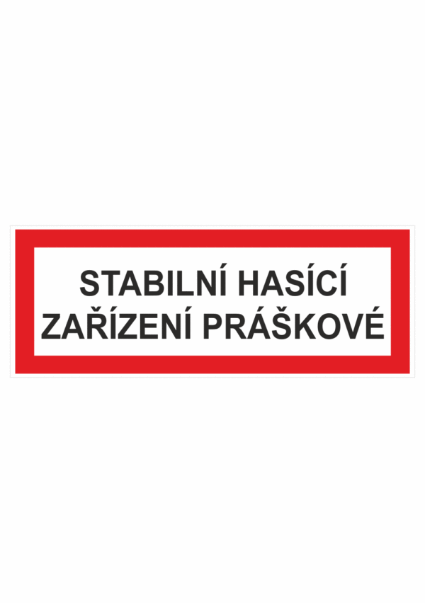 Požární bezpečnostní textová tabulka: "Stabilní hasící zařízení práškové"