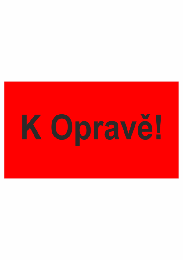 Revizní a kalibrační štítky - Kvalita a organizace: K Opravě!