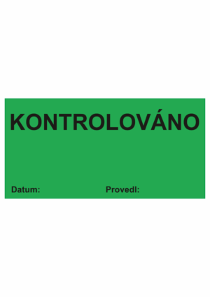 Revizní a kalibrační štítky - Kvalita a organizace: Kontrolováno