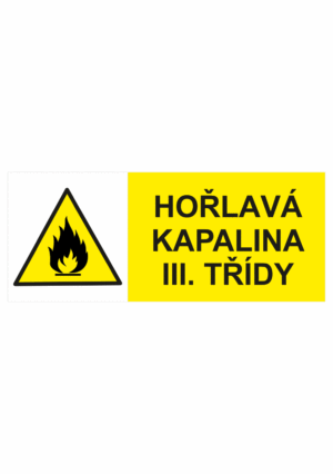 Výstražná bezpečnostní tabulka symbol s textem: "Hořlavá kapalina III. třídy"