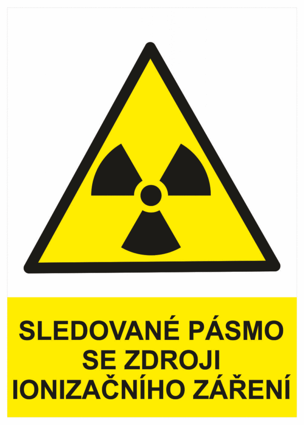 Výstražná bezpečnostní tabulka symbol s textem: "Sledované pásmo se zdroji ionizačního zařízení"