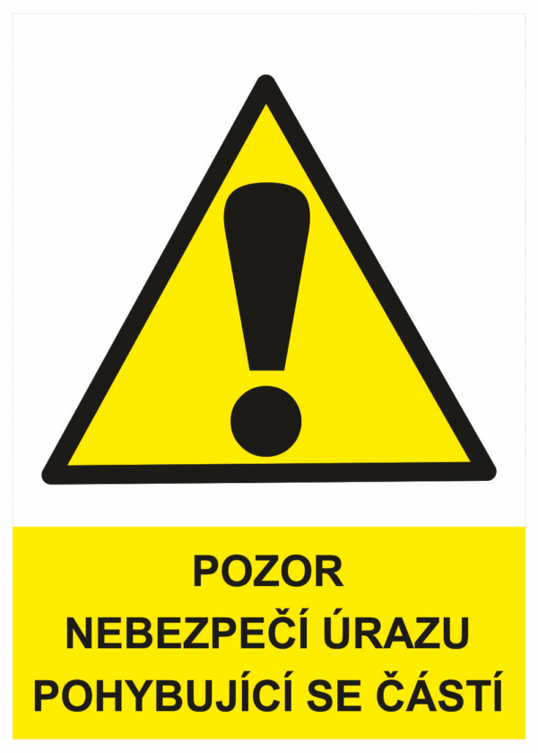 Výstražná bezpečnostní tabulka symbol s textem: "Pozor nebezpečí úrazu pohybující se částí"
