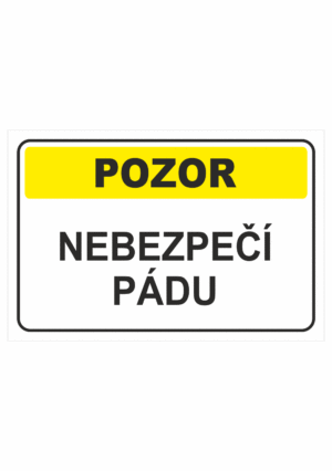 Výstražná textová tabulka: "Nebezpečí pádu"