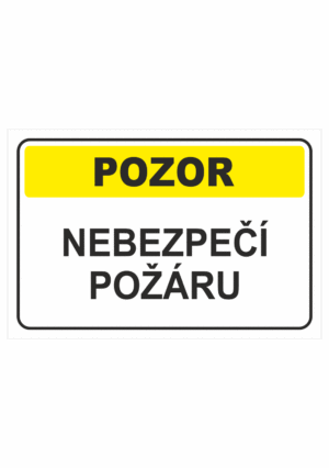 Výstražná textová tabulka: "Nebezpečí požáru"