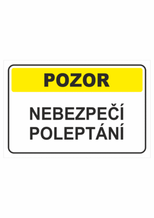 Výstražná textová tabulka: "Nebezpečí poleptání"