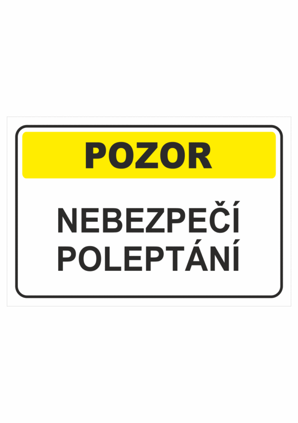 Výstražná textová tabulka: "Nebezpečí poleptání"