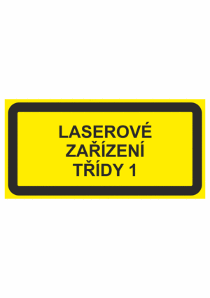 Výstražná bezpečnostní tabulka s textem: "Laserové zařízení třídy 1"