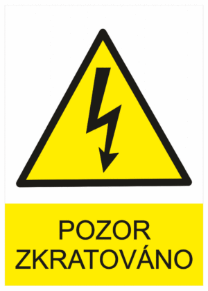 Značení elektro a ESD - Elektro výstrahy: Pozor zkratováno