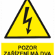 Značení elektro a ESD - Elektro výstrahy: Pozor zařízení má dva síťové obvody