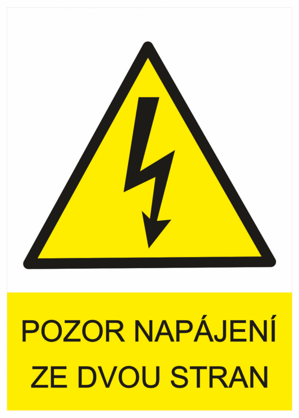 Značení elektro a ESD - Elektro výstrahy: Pozor napájení ze dvou stran