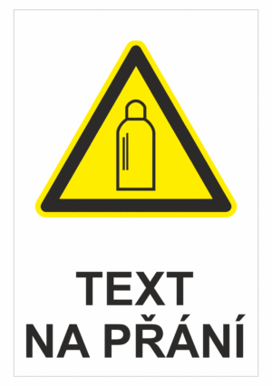 Bezpečnostní výstražná tabulka na přání - Symbol s textem na přání: Tlakové láhve