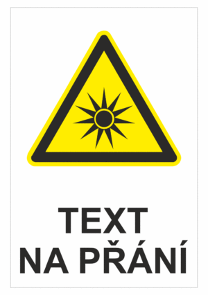 Bezpečnostní výstražná tabulka na přání - Symbol s textem na přání: Záření