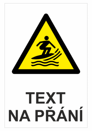 Bezpečnostní výstražná tabulka na přání - Symbol s textem na přání: Surfing