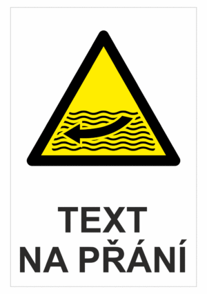 Bezpečnostní výstražná tabulka na přání - Symbol s textem na přání: Silné proudy