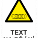 Bezpečnostní výstražná tabulka na přání - Symbol s textem na přání: Ostnatý drát