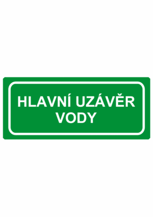 Únikové tabulky a značení bezpečí textová: "Hlavní uzávěr vody"