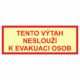 Fotoluminiscenční bezpečnostní značení - Text bez symbolu: "Tento výtah neslouží k evakuaci osob"