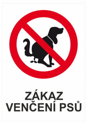 Zákazová bezpečnostní tabulka symbol s textem: "Zákaz venčení psů"