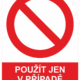 Zákazová bezpečnostní tabulka symbol s textem: "