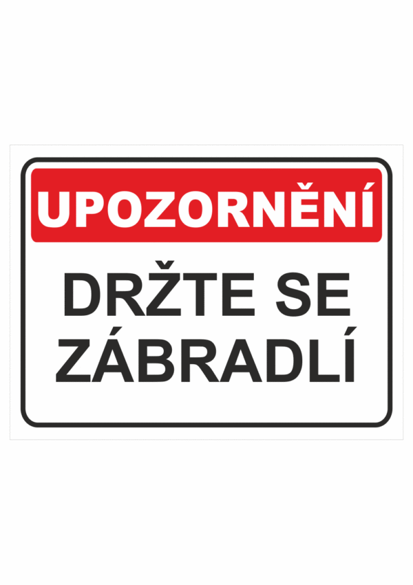 Držte se zábradlí