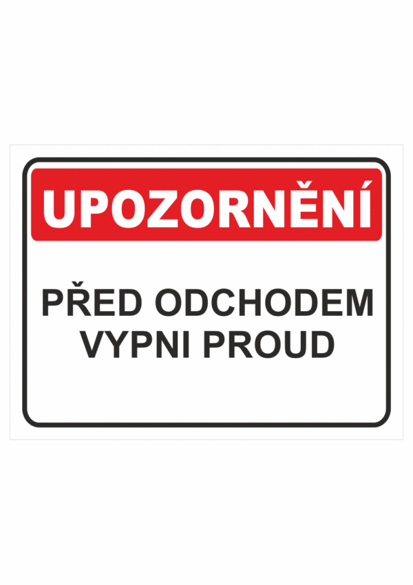 Před odchodem vypni proud!