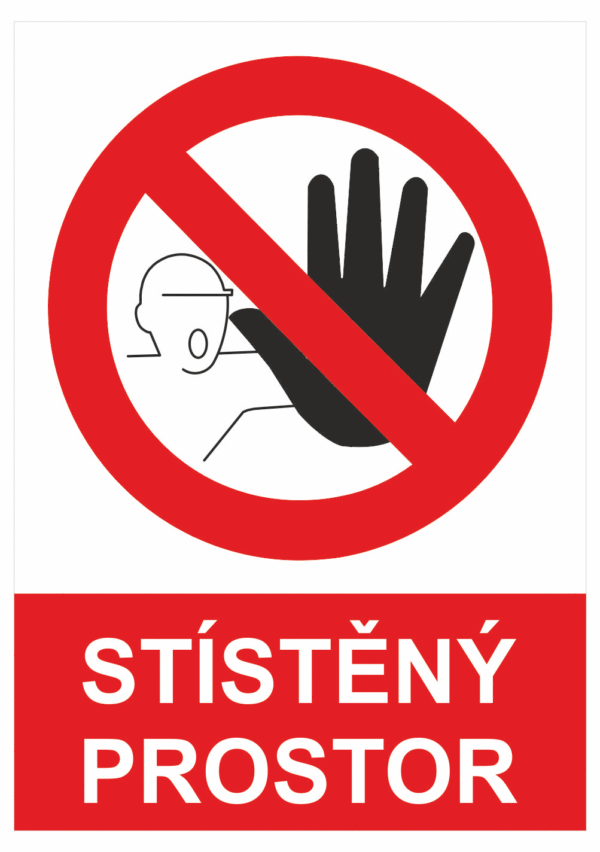 Zákazová bezpečnostní tabulka symbol s textem: "Stísněný prostor"