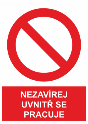 Zákazová bezpečnostní tabulka symbol s textem: "