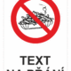 Bezpečnostní zákazová tabulka na přání - Symbol s textem na přání: Hranolky