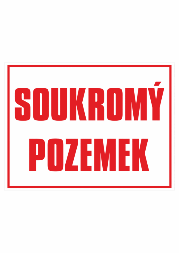 Značení budov - Označení soukromých pozemků a cest: "Soukromý pozemek"