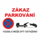 Zákazová bezpečnostní tabulka textová: "Zákaz parkování / Vozidlo může být odtaženo"
