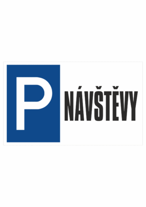 Značení budov a místnosti - Označení parkování: Značka Parkoviště + Návštěvy