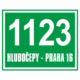 Značení budov - Značení ulic a domů: Číslo popisné, Číslo + Text (Zelené s bílým písmem)