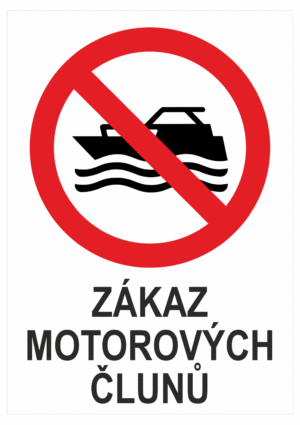 Značení budov a místnosti - Označení vodních ploch: "Zákaz motorových člunů"