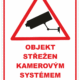 Značení budov - Ochrana a střežení: "Objekt střežen kamerovým systémem se záznamem" (Červený okraj a text)