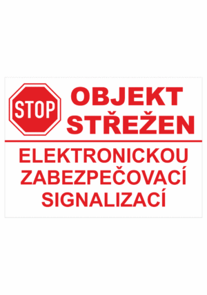 Značení budov - Ochrana a střežení: " Objekt střežen elektronickou zabezpečovací signalizací"