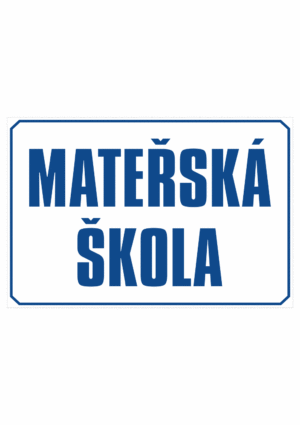 Značení budov - Označení škol: Mateřská škola
