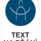 Bezpečnostní příkazová tabulka na přání - Symbol s textem na přání: Zajisti láhve