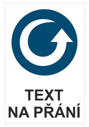 Bezpečnostní příkazová tabulka na přání - Symbol s textem na přání: Směr otáčení proti směru