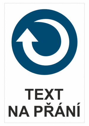 Bezpečnostní příkazová tabulka na přání - Symbol s textem na přání: Směr otáčení po směru