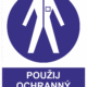 Příkazová bezpečnostní tabulka symbol s textem: "Použij ochranný oblek"