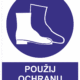 Příkazová bezpečnostní tabulka symbol s textem: "Použij ochranu nohou"