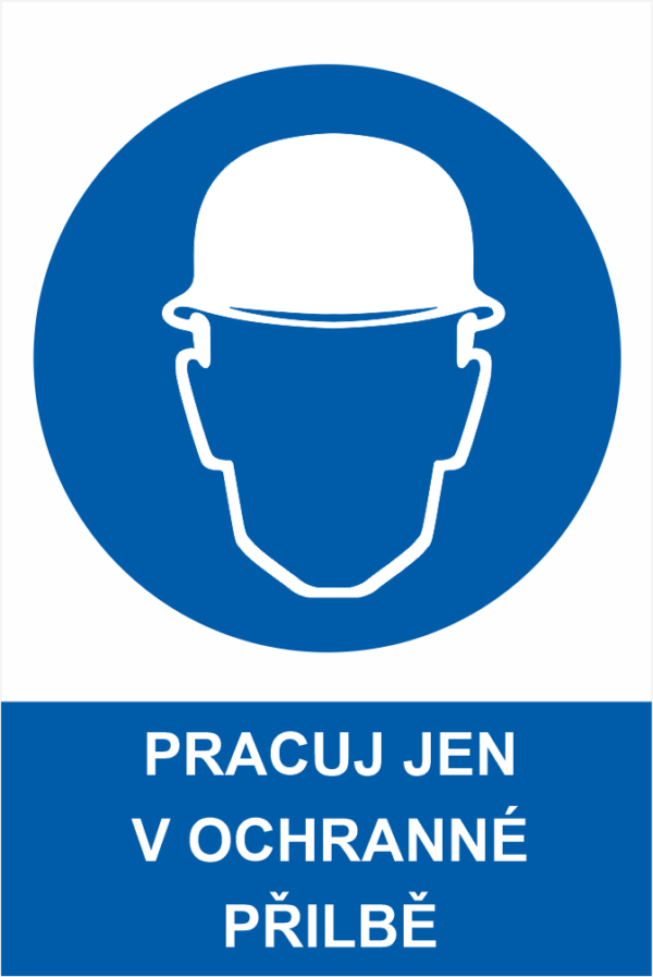 Pracuj jen v ochranné přilbě