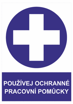 Příkazová bezpečnostní tabulka symbol s textem: "Používej ochranné pracovní pomůcky"
